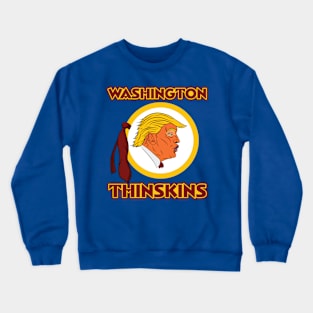 Trumplethinskin - Washington Thin Skins Crewneck Sweatshirt